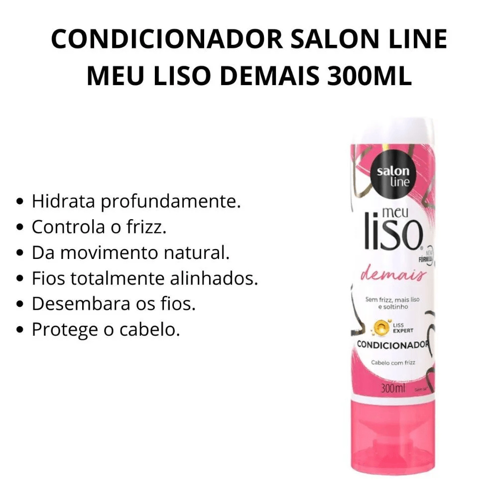 Condicionador Salon Line Meu Liso Demais 300ml — imagem 4 | Drogaria Taveira